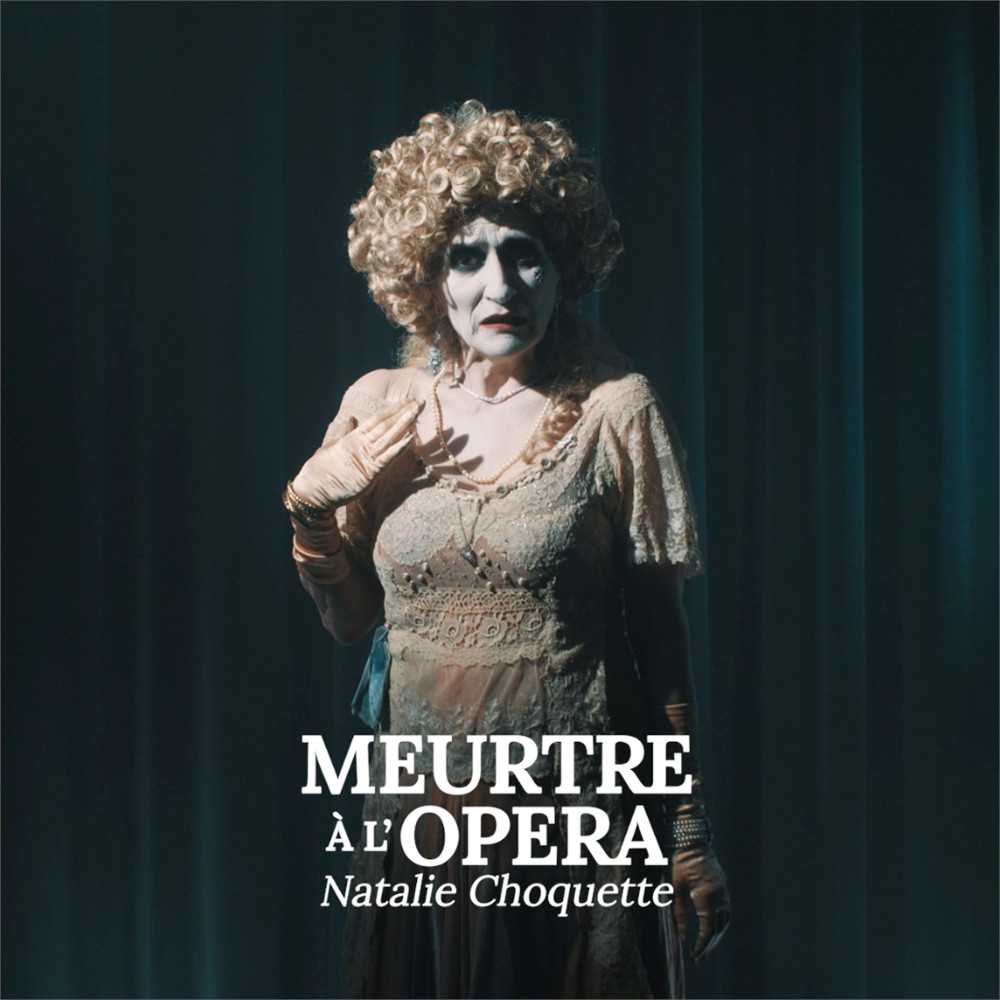 Meurtre à l’opéra – Le nouveau spectacle de Natalie Choquette